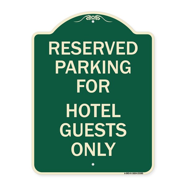 Parking Reserved for Hotel Guests Heavy-Gauge Aluminum Architectural Sign, 24" x 18", G-1824-23385